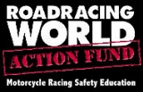 Roadracing World Action Fund - Motorcycle Racing Safety Education